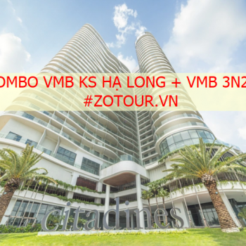 Combo 3 ngày 2 đêm Vé máy bay + Khách sạn 5 sao Hạ Long 