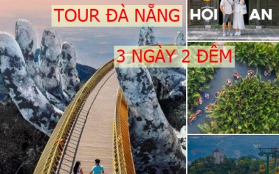 Tour Đà Nẵng Bà Nà Hội An Rừng Dừa 7 mẫu 3 ngày 2 đêm