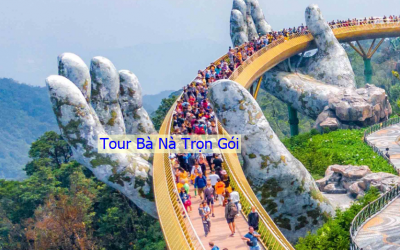 TOUR BÀ NÀ TRỌN GÓI